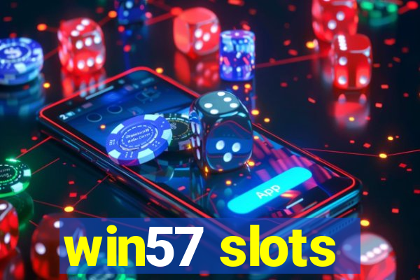 win57 slots